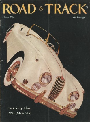 ROAD & TRACK 1955 JUNE - XK-140, DKW 3=6, CHRYSLER 300, LOTUS Mk 9, FIAT 600